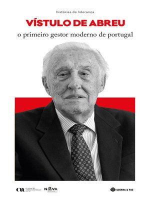 cover image of Vístulo de Abreu--O Primeiro Gestor Moderno de Portugal